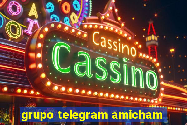 grupo telegram amicham